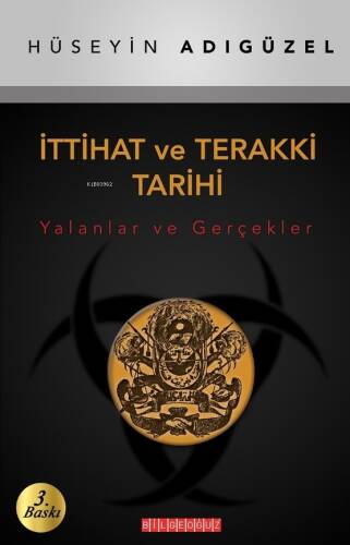 İttihat ve Terakki Tarihi (Yalanlar ve Gerçekler) - 1