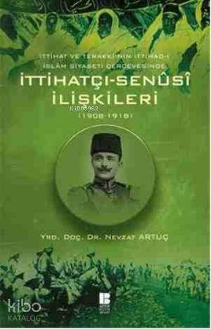 İttihatçı - Senüsi İlişkileri; 1908 - 1918 - 1