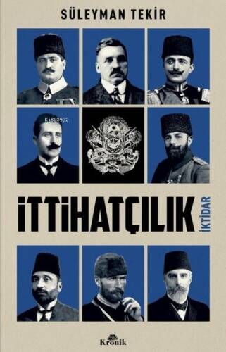 İttihatçılık - İktidar - 1