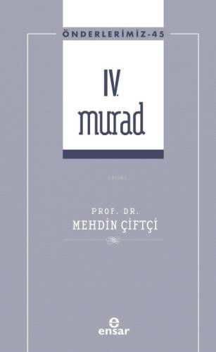 IV. Murad - Önderlerimiz 45 - 1