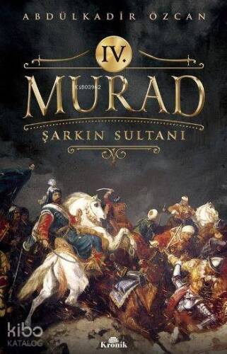 IV. Murad; Şarkın Sultanı - 1