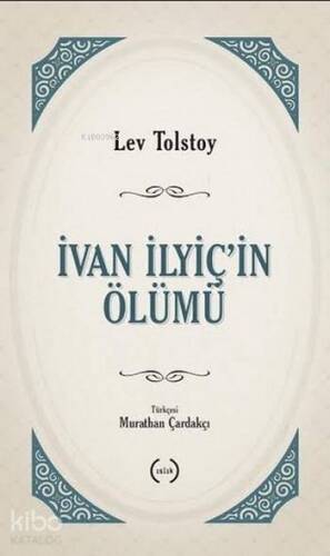 İvan İlyiç'in Ölümü - 1