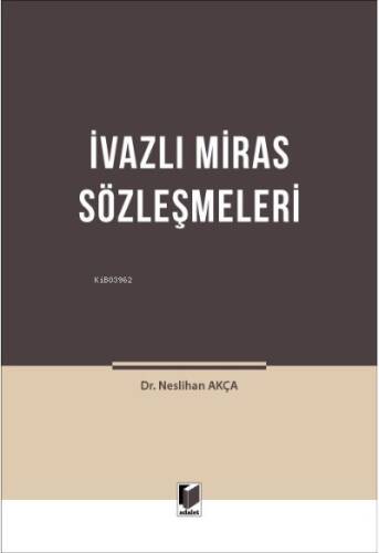 İvazlı Miras Sözleşmeleri - 1