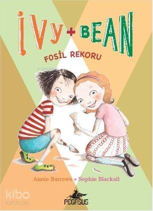 Ivy & Bean - 3 / Fosil Rekoru - 1