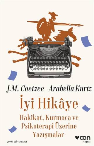 İyi Hikâye;Hakikat, Kurmaca ve Psikoterapi Üzerine Yazışmalar - 1