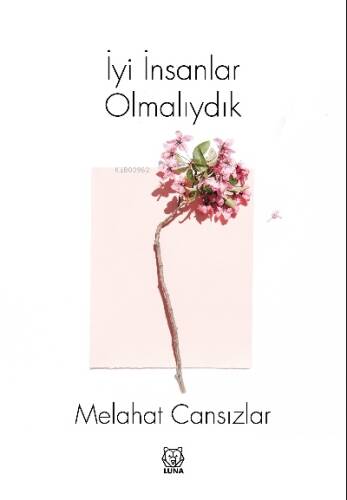 İyi İnsanlar Olmalıydık - 1