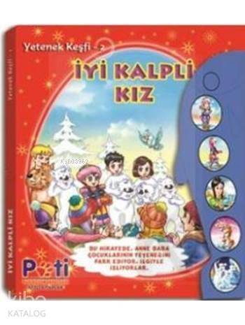 İyi Kalpli Kız; Yetenek Keşfi - 2 - 1