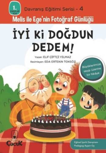 İyi ki Doğdun Dedem!;Melis ile Ege'nin Fotoğraf Günlüğü - 1