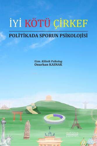 İyi Kötü Çirkef;Politikada Sporun Psikolojisi - 1