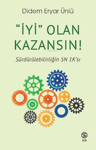 İyi” Olan Kazansın! Sürdürülebilirliğin 5N 1K’sı - 1