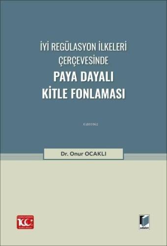 İyi Regülasyon İlkeleri Çerçevesinde Paya Dayalı Kitle Fonlaması - 1