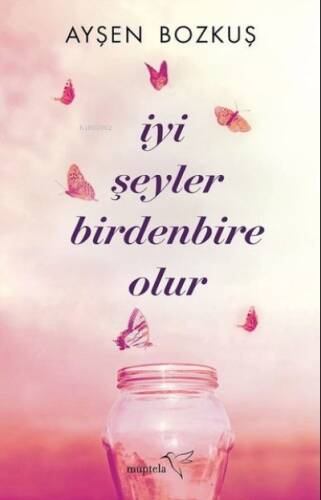 İyi Şeyler Birdenbire Olur - 1