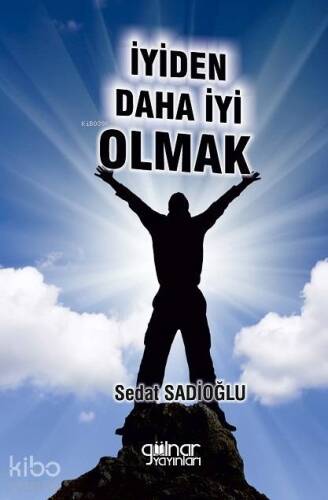 İyiden daha iyi olmak - 1