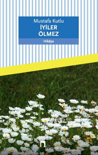 İyiler Ölmez - 1