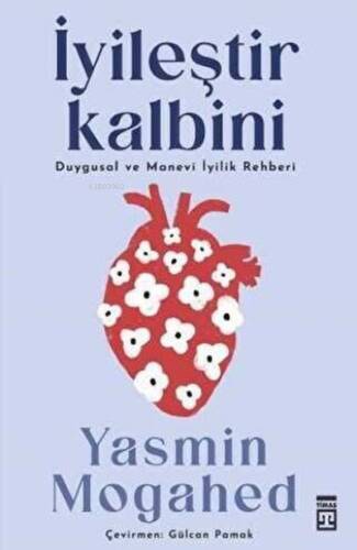 İyileştir Kalbini - Duygusal ve Manevi İyilik Rehberi - 1