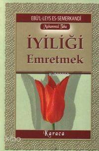 İyiliği Emretmek - 1