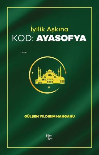 İyilik Aşkına Kod: Ayasofya - 1