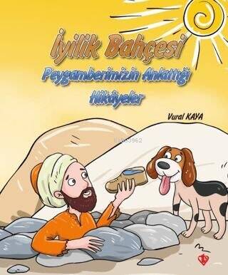 İyilik Bahçesi - Peygamberimizin Anlattığı Hikayeler - 1