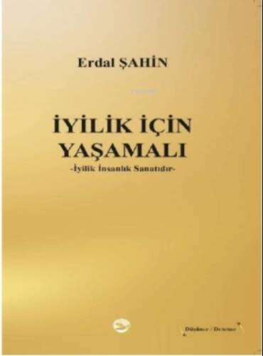 İyilik İçin Yaşamalı - 1