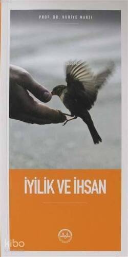 İyilik ve İhsan - 1