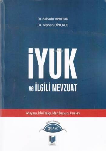 İYUK ve İlgili Mevzuat;Anayasa, İdari Yargı, İdari Başvuru İlkeleri - 1