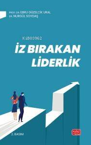 İz Bırakan Liderlik;Kuram ve Uygulamada Liderlik, Liderlik İletişim Beceriler - 1