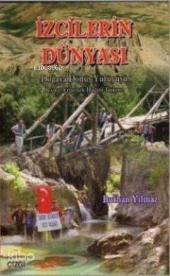 İzcilerin Dünyası; (Doğaya Dönüş Yürüyüşü Bozkır / Ermenek-Hadim-Taşkent) - 1