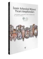 İzmir Arkeoloji Müzesi Ticari Amphoraları - 1