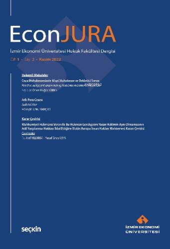 İzmir Ekonomi Üniversitesi Hukuk Fakültesi Dergisi EconJURA C: 1 S: 2 ;Kasım 2022 - 1