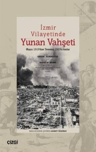 İzmir Vilayetinde Yunan Vahşeti;Mayıs 1919’dan Temmuz 1919’a kadar - 1