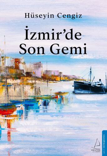 İzmir’de Son Gemi - 1