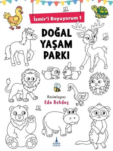 İzmir’i Boyuyorum 1 ;Doğal Yaşam Parkı - 1