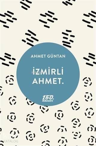 İzmirli Ahmet - 1