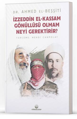 İzzeddin El-Kassam Gönüllüsü Olmam Neyi Gerektirir? - 1