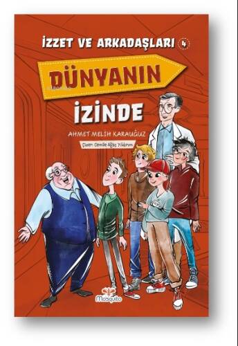 İzzet Ve Arkadaşları Dünyanın İzinde Yazarı - 1