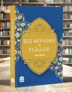 İzzi Mefhumu ve İlaller - 1