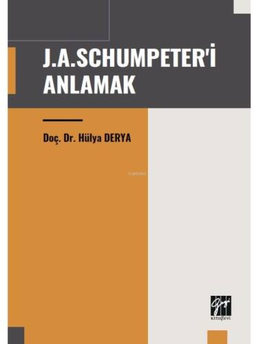 J.A. Schumpeter'i Anlamak - 1