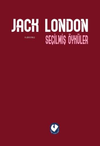 Jack London Seçilmiş Öyküler - 1