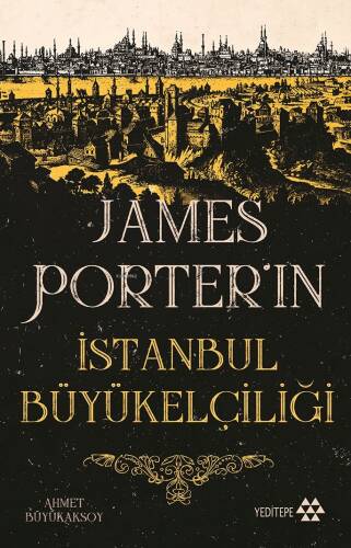 James Porter’ın İstanbul Büyükelçiliği - 1