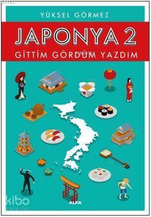 Japonya 2 - Gittim Gördüm Yazdım - 1