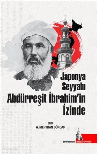 Japonya Seyyahı Abdürreşit İbrahim'in İzinde - 1