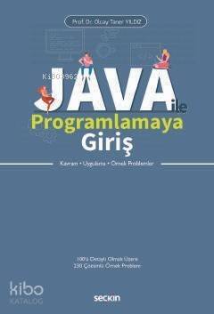 Java ile Programlamaya Giriş; Kavram – Uygulama – Örnek Problemler - 1