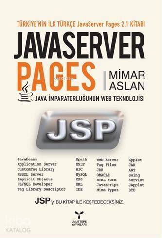 JavaServer Pages; Java İmparatorluğunun Web Teknolojisi - 1