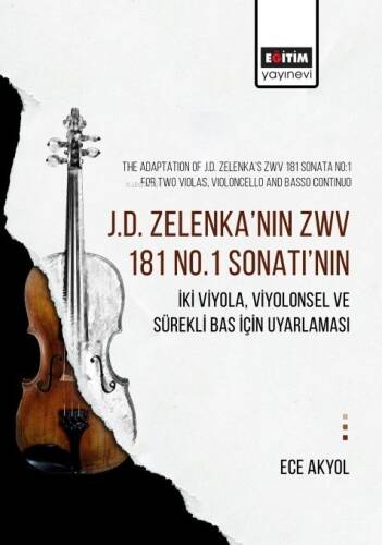 J.D. Zelenka’nın Zwv 181 No.1 Sonatı’nın;İki Viyola, Viyolonsel Ve Sürekli Bas İçin Uyarlaması - 1