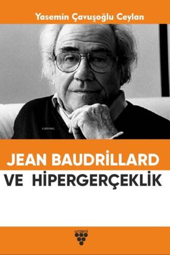 Jean Baudrillard Ve Hipergerçeklik - 1