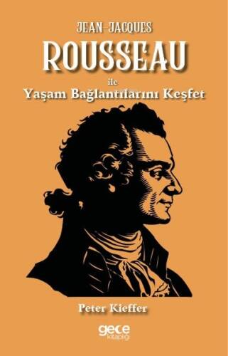 Jean-Jacques Rousseau ile Yaşam Bağlantılarını Keşfet - 1