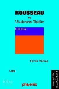 Jean Jacques Rousseau ve Uluslararası İlişkiler - 1