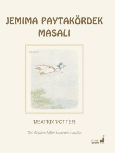 Jemima Paytakördek Masalı - Tüm Dünyanın Kalbini Kazanmış Masallar - 1