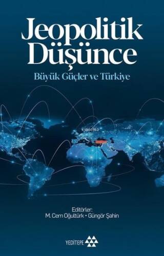 Jeopolitik Düşünce Büyük Güçler ve Türkiye - 1