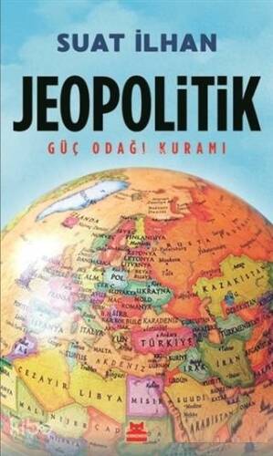 Jeopolitik; Güç Odağı Kuramı - 1